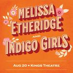 Melissa Etheridge & Indigo Girls