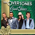 The Overtones Good Times Christmas Tour 2024