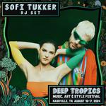 Deep Tropics | Music, Art & Style Festival 2024
