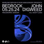 Bedrock Denver - John Digweed Open to close