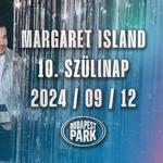 Margaret Island 10. Születésnap - Budapest Park