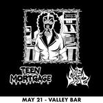 Teen Mortgage & Die Spitz at Valley Bar
