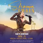 Virgin Media Park, Cork (supporting Shania Twain)
