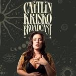 Caitlin Krisko and The Broadcast