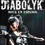 Diabolyk - Rock en Espanol