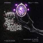 Vampa - Bad Bodies 2024 Tour - BackStage