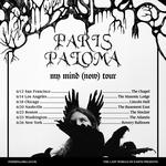 Paris Paloma - my mind (now) tour