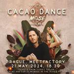 MOSE ∞ CACAO DANCE EUROPEAN TOUR