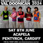 SOLD OUT! The Bar-Steward Sons of Val Doonican @  Acapela, Cardiff [SEATED SHOW]