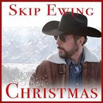 Skip Ewing “Christmas”