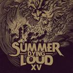 Summer Dying Loud 2024