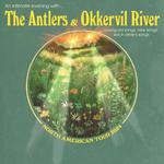 An intimate evening with The Antlers & Okkervil River