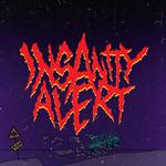 Insanity Alert Hometown Release Show