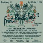 Front Porch Fest 15 - Electric Larry Land 