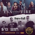 Boys Of Fall & Eva Under Fire @ District 142