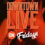 Downtown Live Concert Series