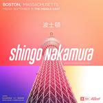 Shingo Nakamura North America Shows 2024 - Boston
