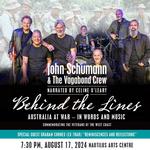 Behind The Lines - Australia at War in Words & Music starring John Schumann & The Vagabond Crew