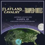Trampled by Turtles + Flatland Cavalry