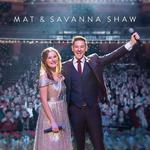 Mat and Savanna Shaw LIVE IN CONCERT