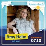 Rocking The Docks Presents - Amy Helm (Full Band)