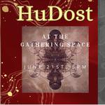 HuDost at The Gathering Space