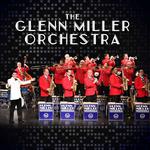 The World Famous Glenn Miller Orchestra - Dance Floor Open!