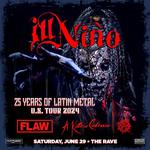 Ill Niño at The Rave - June 29, 2024