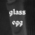 glass egg