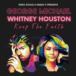 George Michael & Whitney Houston: Keep the Faith