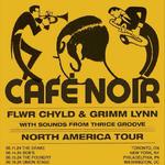 Cafe Noir Tour