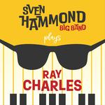 Sven Hammond Big Band plays Ray Charles (tickets on sale June 5)