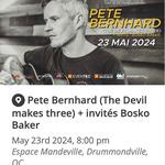 Pete Bernhard (of the devil makes three) Drummondville QC