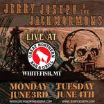 Jerry Joseph & The Jackmormons - Great Northern Bar - Whitefish, MT (Night 1 of 2)