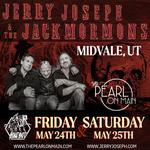 Jerry Joseph & The Jackmormons - The Pearl on Main - Midvale, UT