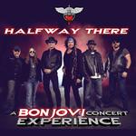 Halfway There Bon Jovi Tribute