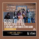 RubyJoyful ft. Drew Emmitt and Andy Thorn of Leftover Salmon with Rob Ickes