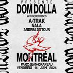GOOD FORTUNE presents Dom Dolla & good friends at Parc Jean-Drapeau