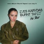 EVES KARYDAS - The Burnt Tapes Tour (Sydney)