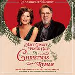 Amy Grant & Vince Gill Christmas at the Ryman (3:00pm)