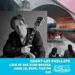 Grant-Lee Phillips Live at the Echo Bridge, San Antonio, TX