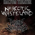 Narcotic Wasteland, Whore of Bethlehem Haltom Theater! 