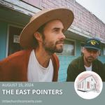 SOLD OUT - Little Church Concerts - The East Pointers
