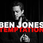 Ben Jones: Temptation
