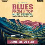 Blues From The Top (June 28 - June 30)
