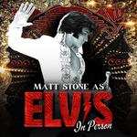 "ELVIS: In Person" Starring Matt Stone