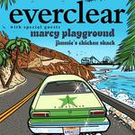 Everclear | Marcy Playground | Jimmie's Chicken Shack