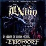 ILL NINO - 25 Years Of Latin Metal