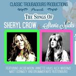 The Songs of Sheryl Crow & Stevie Nicks