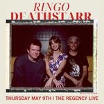 Ringo Deathstarr at The Regency Live